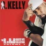 The R. In R+B Collection, Vol. 1 - R. Kelly