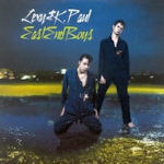 East End Boys - Lexy + K-Paul