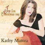 Joy For Christmas Day - Kathy Mattea