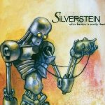 When Broken Is Easily Fixed - Silverstein