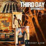 Offerings II - A Worship Album - Third Day