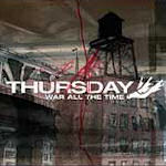 War All The Time - Thursday