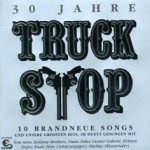 30 Jahre Truck Stop - Truck Stop