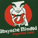Acquired Taste - Absynthe Minded