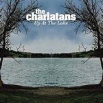 Up At The Lake - Charlatans