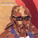 How Does It Feel - Garry Christian