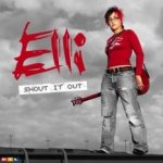 Shout It Out - Elli
