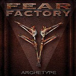 Archetype - Fear Factory