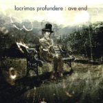 Ave End - Lacrimas Profundere