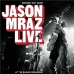 Tonight, Not Again - Jason Mraz