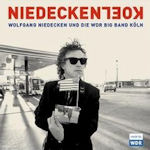 Niedecken Kln - Wolfgang Niedecken + WDR Big Bamd