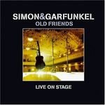 Old Friends - Live On Stage - Simon + Garfunkel