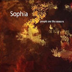 People Are Like Seasons - Sophia