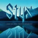 Come Sail Away - The Styx Anthology - Styx