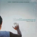 Rediscovery - Chris Thompson + Mads Eriksen