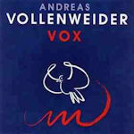 Vox - Andreas Vollenweider