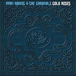 Cold Roses - Ryan Adams + the Cardinals