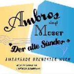 Ambros singt Moser - Der alte Sünder - Wolfgang Ambros