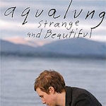 Strange And Beautiful - Aqualung