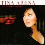 Un autre univers - Tina Arena