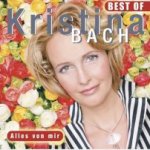 Best Of - Alles von mir - Kristina Bach