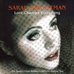 Love Changes Everything - The Andrew Lloyd Webber Collection Volume Two - Sarah Brightman