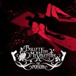 The Poison - Bullet For My Valentine