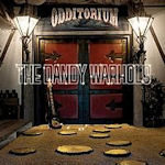Odditorium Or Warlords Of Mars - Dandy Warhols