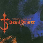 The Fury Of Our Maker?s Hand - DevilDriver