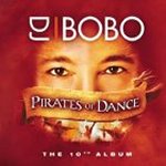 Pirates Of Dance - DJ Bobo