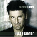 Just A Singer - Hartmut Engler