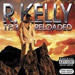 TP-3: Reloaded - R. Kelly