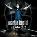 So What ...?! - eMKay II - Martin Kesici