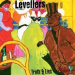 Truth And Lies - Levellers