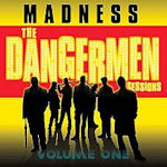 The Dangermen Sessions Vol. 1 - Madness