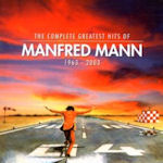 The Complete Greatest Hits Of Manfred Mann (1963-2003) - Manfred Mann