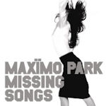 Missing Songs - Maximo Park