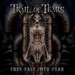 Free Fall Into Fear - Trail Of Tears
