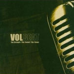 The Strength - The Sound - The Songs - Volbeat