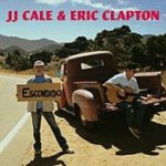 The Road To Escondido - Eric Clapton + J.J. Cale