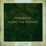 Somewhere Along The Highway - Cult Of Luna