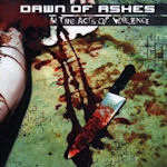 In The Acts Of Violence - Dawn Of Ashes