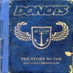 The Story So Far - Ibbtown Chronicles - Donots