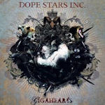 Gigahearts - Dope Stars Inc.