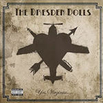 Yes, Virginia... - Dresden Dolls