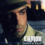 Love And Pain - Eamon
