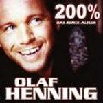 200 % - Das Remix-Album - Olaf Henning