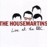 Live At The BBC - Housemartins