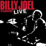 12 Gardens Live - Billy Joel