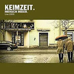 Mensch Meier - Live 2006 - Keimzeit